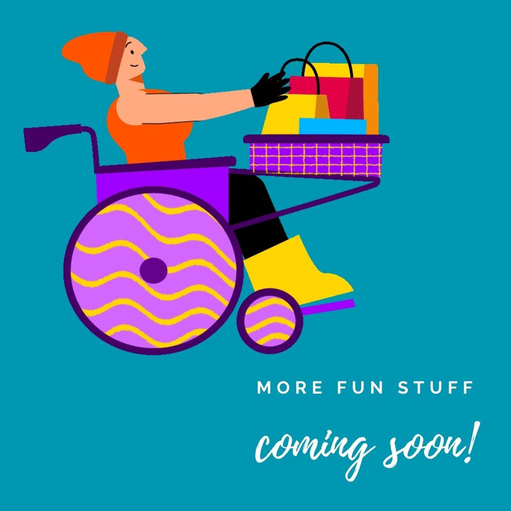 A person is seating in a wheelchair, smiling. A basket full of shopping bags is attached to the front of  the wheelchair. The text says more fun stuff coming soon.